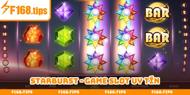 Starburst là siêu phẩm Jackpot luôn chiếm Top 1 thị trường