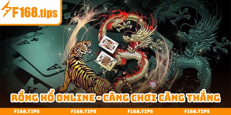 Rồng hổ online
